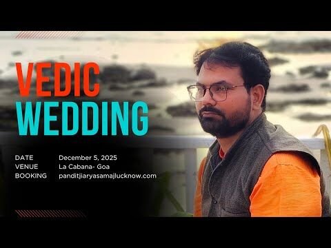 Arya Samaj wedding performed by Acharya Aniruddh Chaturvedi Preacher Arya Samaj Mandir Lucknow.